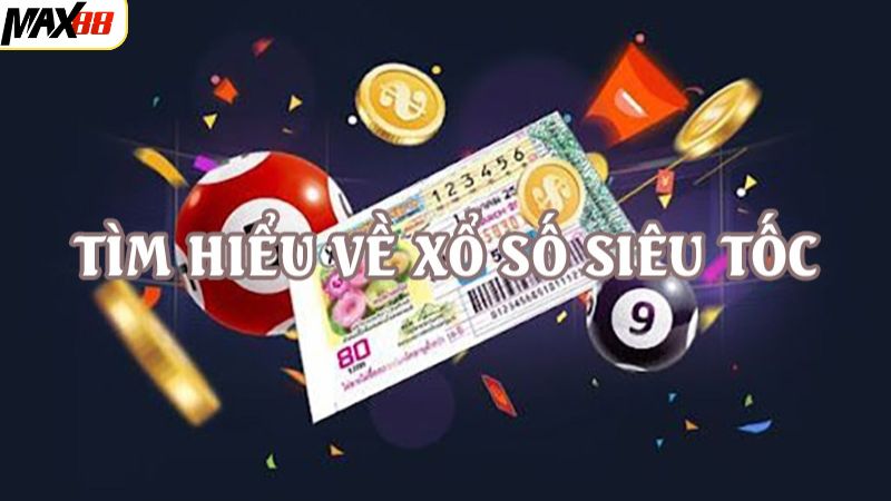 Lô Đề Siêu Tốc Max88 - Cơ Hội Đổi Đời Nhanh Chóng 2 Tổng thể về lô đề siêu tốc tại Max88