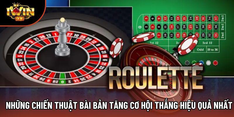Những chiến thuật bài bản tăng cơ hội thắng hiệu quả nhất Những chiến thuật bài bản tăng cơ hội thắng hiệu quả nhất