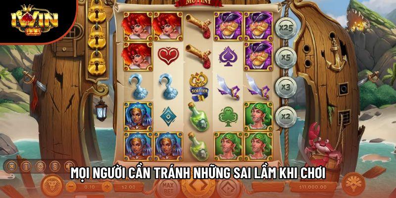 Mọi người cần tránh những sai lầm khi chơi Mọi người cần tránh những sai lầm khi chơi