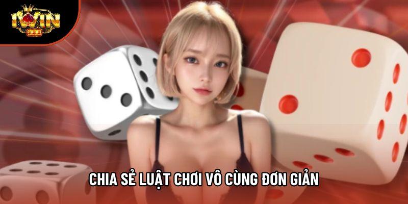 Chia sẻ luật chơi vô cùng đơn giản